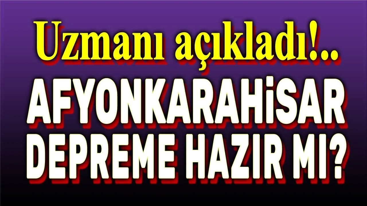 Afyonkarahisar İçin Kritik Deprem Uyarısı: "Büyük Bir Afete Hazır Değiliz"