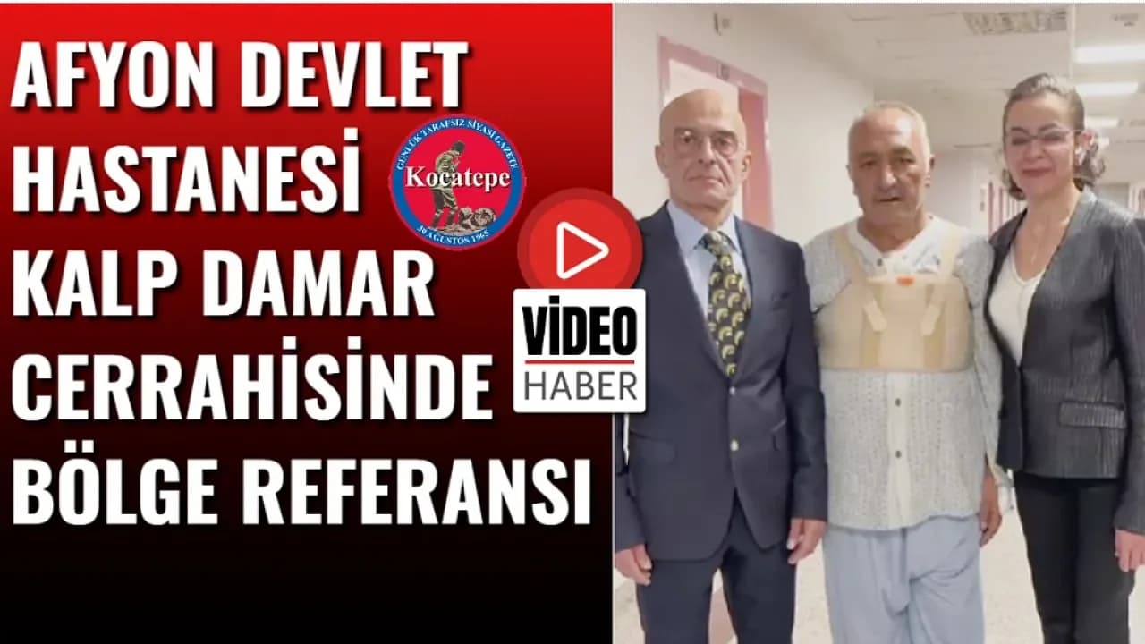 Afyonkarahisar Devlet Hastanesi Kalp Cerrahisinde Bölgenin Zirvesine Yerleşti