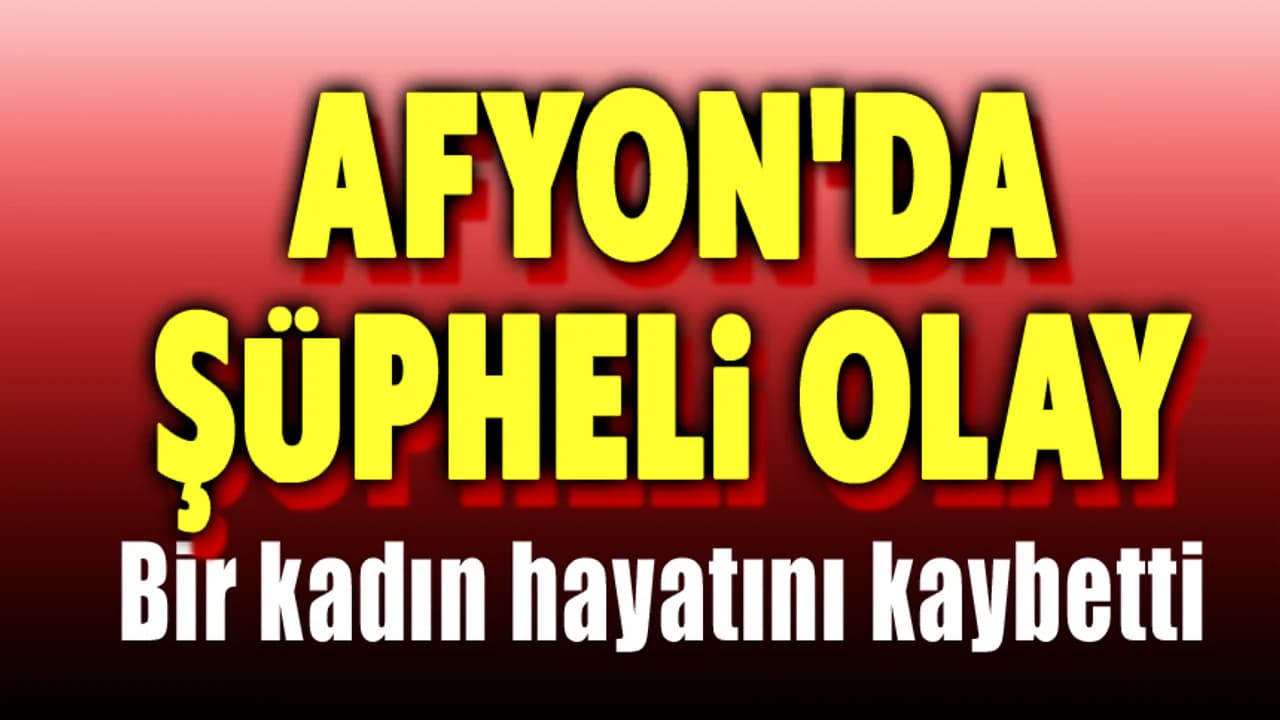 Afyon'da Av Tüfeği Kabusu: Haydarlı'da Bir Kadın Yaşamını Yitirdi