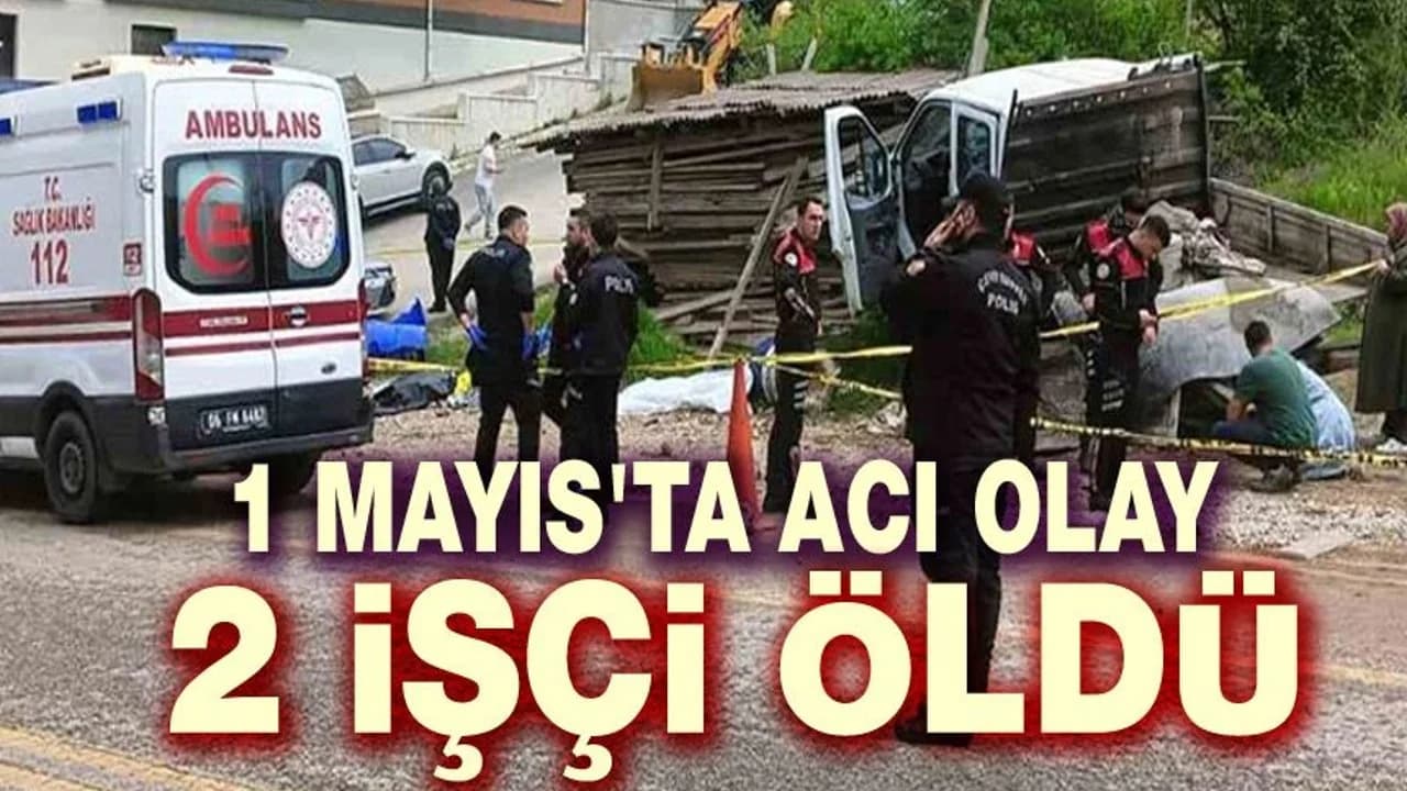 Ankara'da Feci 1 Mayıs Kazası: Kontrolden Çıkan ASKİ Kamyoneti İki Can Aldı