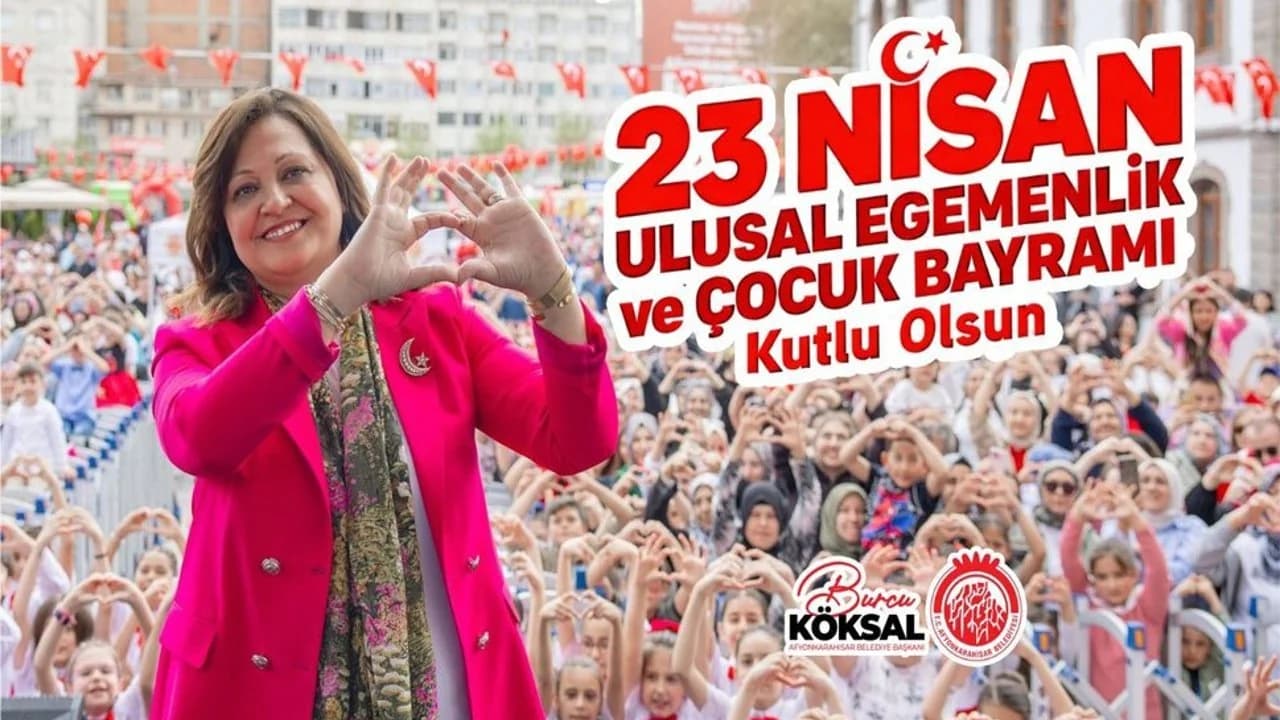 Afyonkarahisar Belediye Başkanı Köksal: "Aydınlık Yarınlarımızın Mimarı Çocuklarımızdır"
