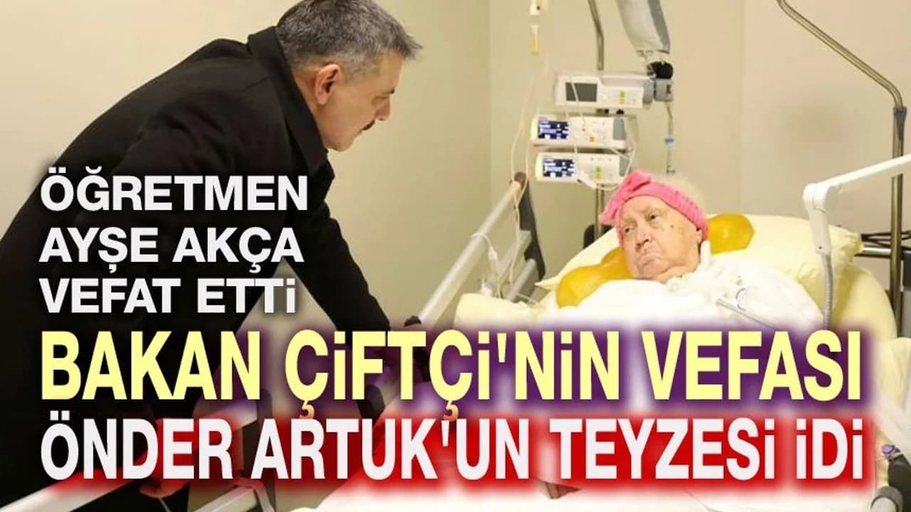 İçişleri Bakanı Mustafa Çiftçi'nin Acı Günü: Emektar Öğretmen Ayşe Akça Hayatını Kaybetti